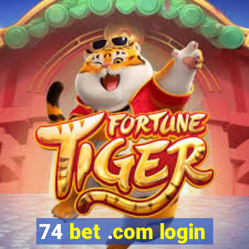 74 bet .com login